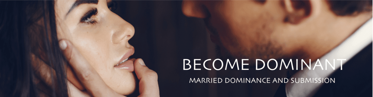 Become Dominant