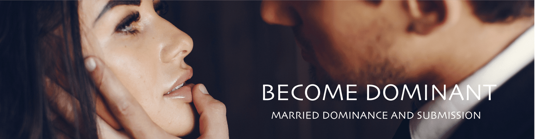 Become Dominant