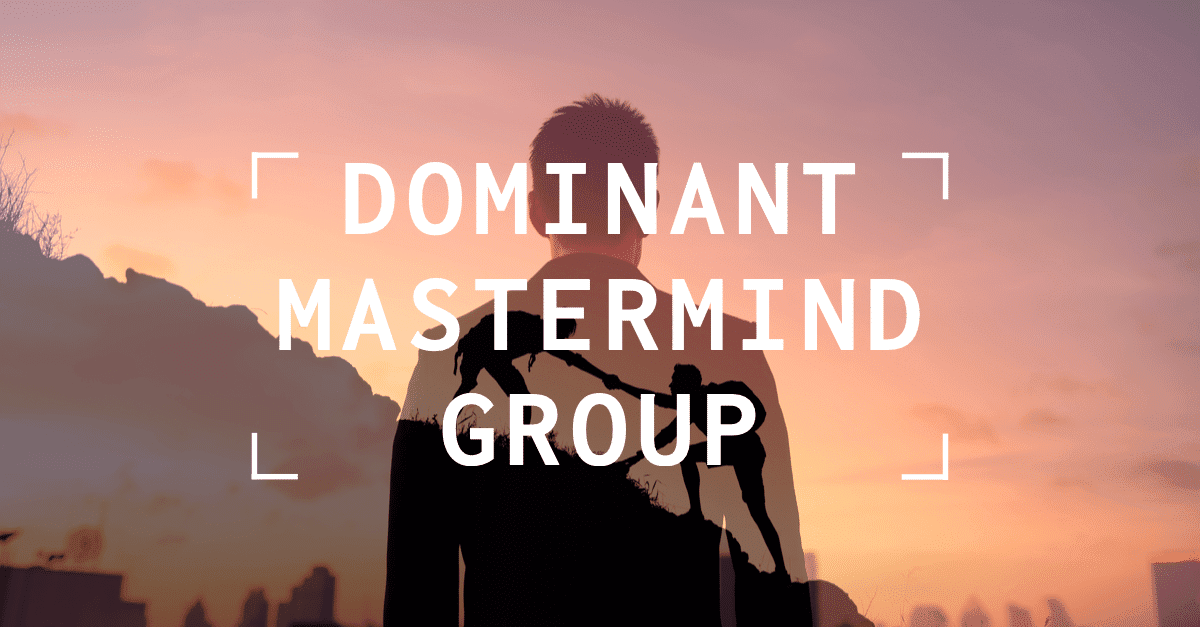 Dominant Mastermind Group