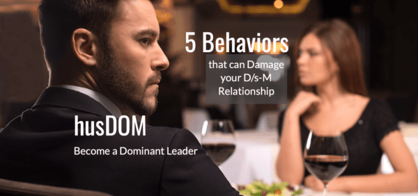 HD009 - 5 Behaviors that can damage your D:s-M Relationship 1702x800